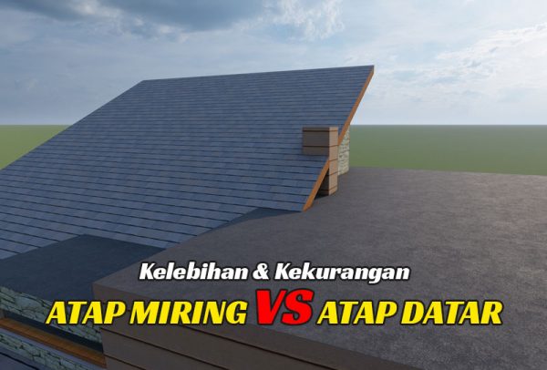 kelebihan dan kekurangan atap datar vs miring - Dokter Atap